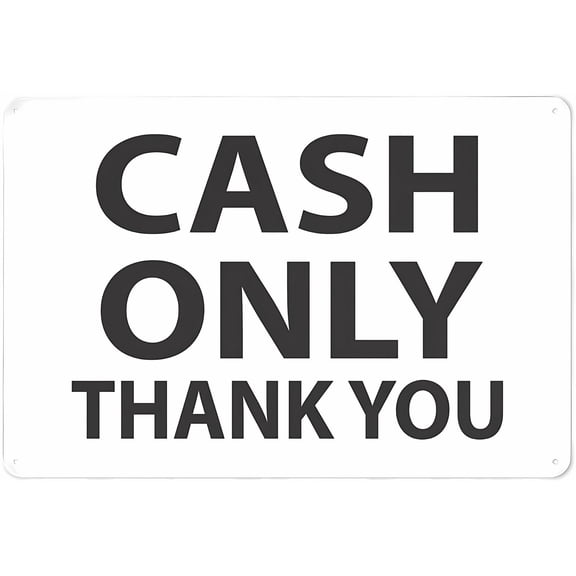 Cash Only Thank You Reflective Aluminum Sign 12 x 8 Inches - UV Protected, Waterproof, Weatherproof, Fade Resistant, 4 Pre-Drilled Holes, Store, Business Use