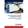 thumbnail image 1 of 'Cash and Carry' or Health Insurance in Ghana?, 1 of 1