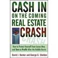 thumbnail image 1 of Pre-Owned Cash in on the Coming Real Estate Crash: How to Protect Yourself from Losses Now, and Turn a Profit After the Bubble Bursts (Paperback) 0471791008 9780471791003, 1 of 1
