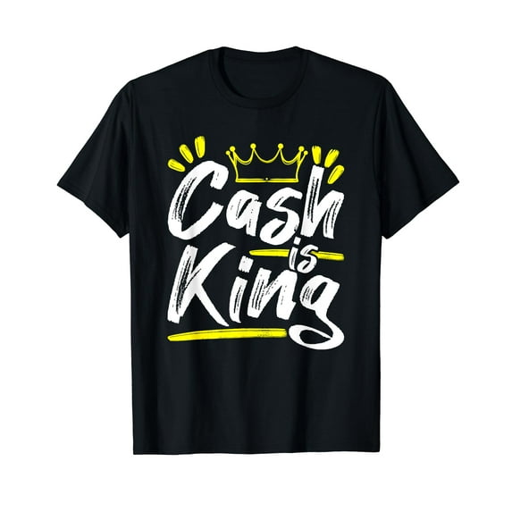 Cash is King Cashflow Get Money Boss Entrepreneur Gift Idea Men Vintage Casual T-Shirt