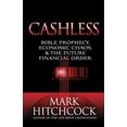 thumbnail image 1 of Pre-Owned Cashless: Bible Prophecy, Economic Chaos, and the Future Financial Order (Paperback) 0736926445 9780736926447, 1 of 1