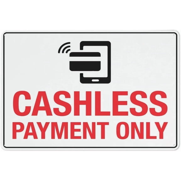 Cashless Payment Only Sign – 8x12 Inch Reflective Aluminum,UV Protected & Weatherproof,Contactless Payment Accepted Sign for Business or Retail Storefront