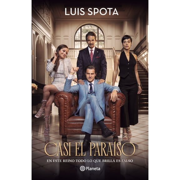 Casi El Paraso: En Este Reino Todo Lo Que Brilla Es Falso (Edicin de la Pelcula) / Almost Paradise (Movie Tie-In), (Paperback)
