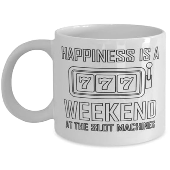 Casino 11 oz Coffee Mug - Happiness Is A Weekend At The Slot Machines White Ceramic Gift