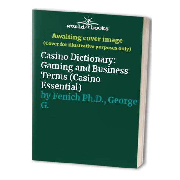Pre-Owned Casino Dictionary: Gaming and Business Terms (Paperback) 0131710192 9780131710191