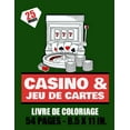 thumbnail image 1 of Casino & Jeu de cartes - Livre de coloriage - 25 images - 54 pages - 8.5x11in.: carte de jeux & machine à sous à colorier pour ado et adultes- Plus de 25 dessins à colorier et Enjoy. (Paperback), 1 of 1