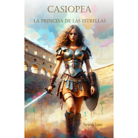 Casiopea: La Princesa de las Estrellas, (Paperback)