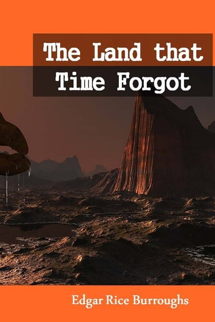 Caspak Trilogy: The Land That Time Forgot (Series #1) (Paperback)