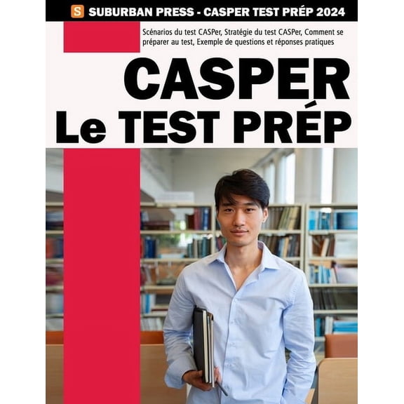 Casper Test Prep Guide Francais - Casper Test Livre - 90 Practice Scenarios, (Paperback)