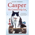 thumbnail image 1 of Pre-Owned Casper the Commuting Cat: The True Story of the Cat who Rode the Bus and Stole our Hearts, 1 of 1