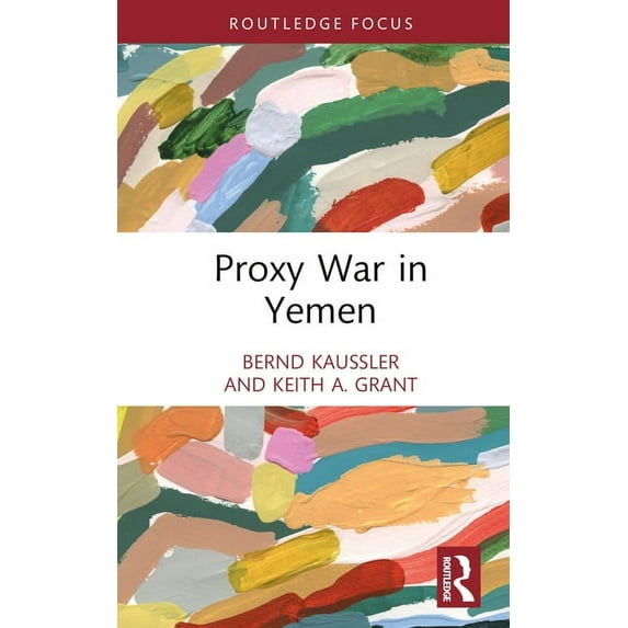 Cass Military Studies Proxy War in Yemen, (Hardcover)