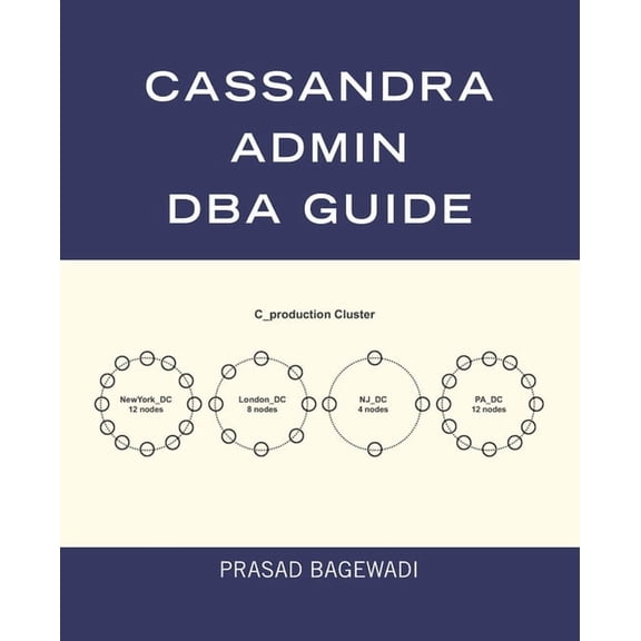 Cassandra Admin DBA Guide, (Paperback)