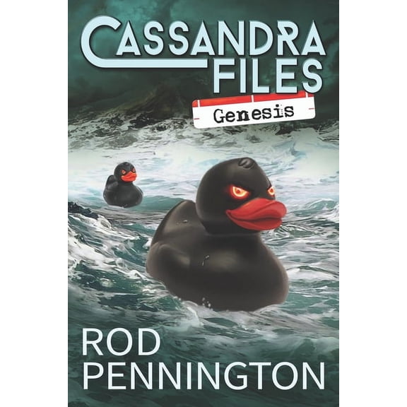 Cassandra Files: Genesis  Paperback  Rod Pennington