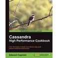 thumbnail image 1 of Pre-Owned Cassandra High Performance Cookbook (Paperback) 1849515123 9781849515122, 1 of 1