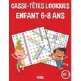 thumbnail image 1 of Casse-TÃªtes Logiques Enfant 6-8 ANS Casse-tÃªtes logiques Enfant 6-8 ans: 100 mots de recherche et 100 Sudoku avec solutions - Beaucoup de plaisir pour les e, Book 1, (Paperback), 1 of 1