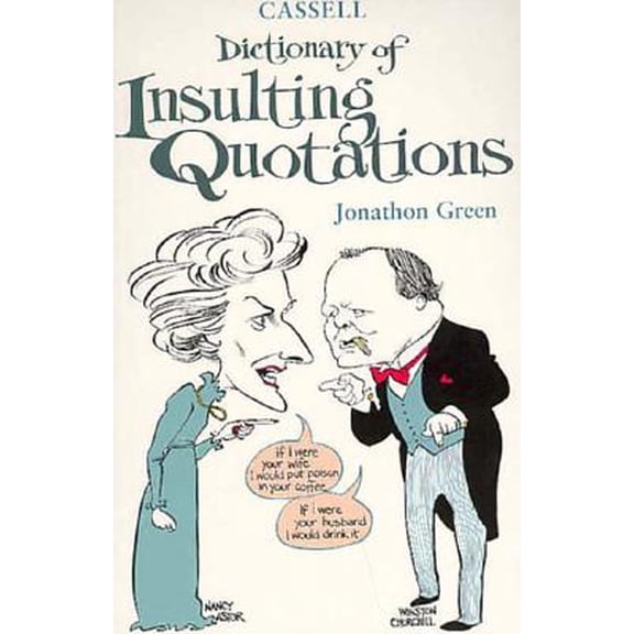 Pre-Owned Cassell Dictionary of Insulting Quotations (Paperback) 0304349267 9780304349265