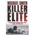 thumbnail image 1 of Pre-Owned Killer Elite: The Inside Story of America's Most Secret Special Operations Team (Paperback) 0304367273 9780304367276, 1 of 1