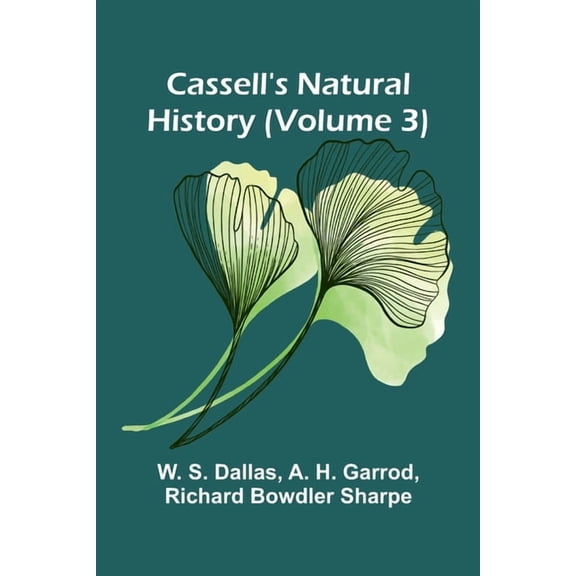 Cassell's Natural History (Volume 3), (Paperback)