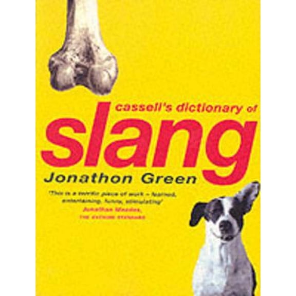 Pre-Owned Cassell's Dictionary of Slang (Paperback) by Jonathon Green