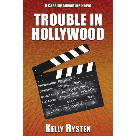 Cassidy Adventure Novel: Trouble in Hollywood: A Cassidy Adventure Novel (Paperback)