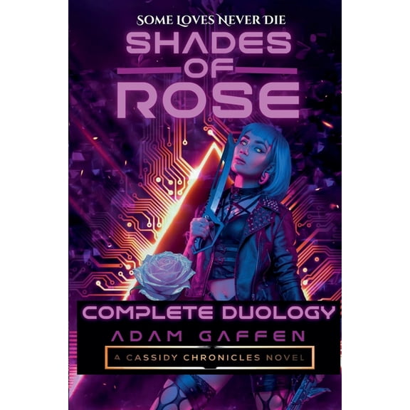 Cassidy Chronicles Shades of Rose: Complete Duology, (Paperback)