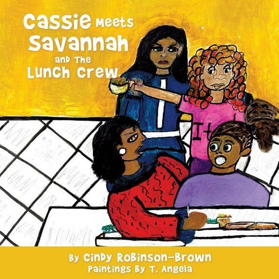 Cassie Meets Savannah and The Lunch Crew, (Paperback)