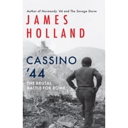 Cassino '44 The Brutal Battle for Rome, Paperback