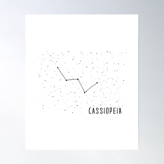 Cassiopeia Constellation Sky Stars Design Poster Wall Art, Modern Wall Decor, 8x12 UNFRAMED