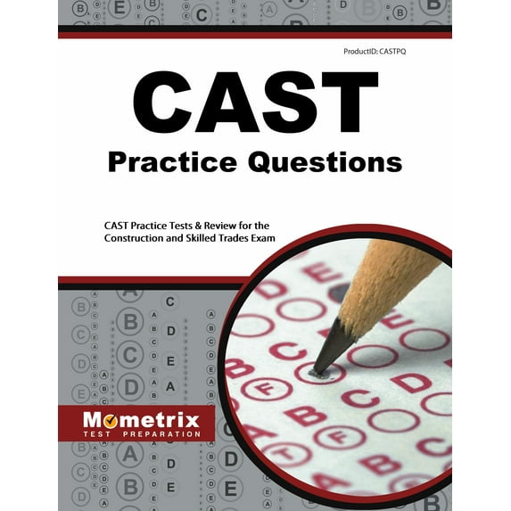 Cast Exam Practice Questions : Cast Practice Tests & Exam Review for the Construction and Skilled Trades Exam (Paperback)