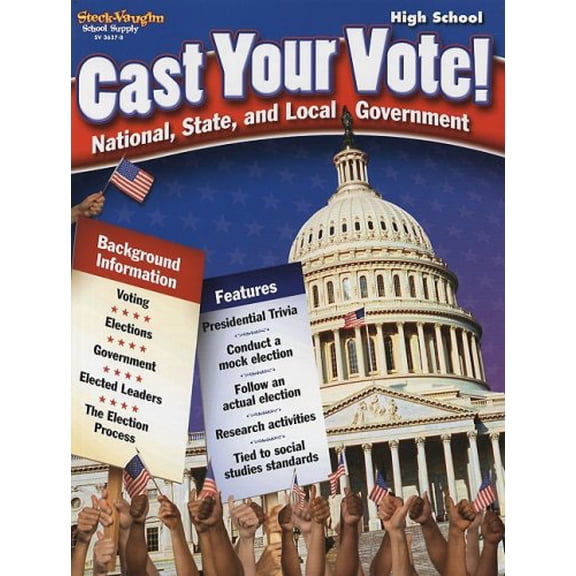 Pre-Owned Cast Your Vote!: High School: National, State, and Local Government (Paperback) 1419036378 9781419036378