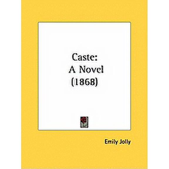 Caste : A Novel (1868) (Paperback)