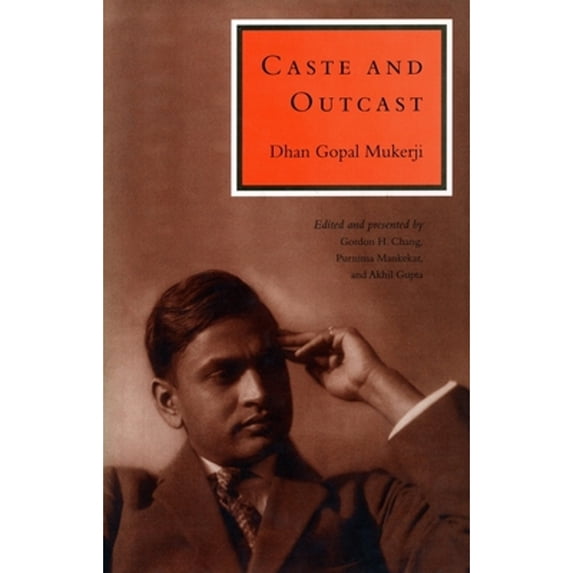 Pre-Owned Caste and Outcast, Paperback by Mukerji, Dhan Gopal, ISBN 0804744343, ISBN-13 9780804744348
