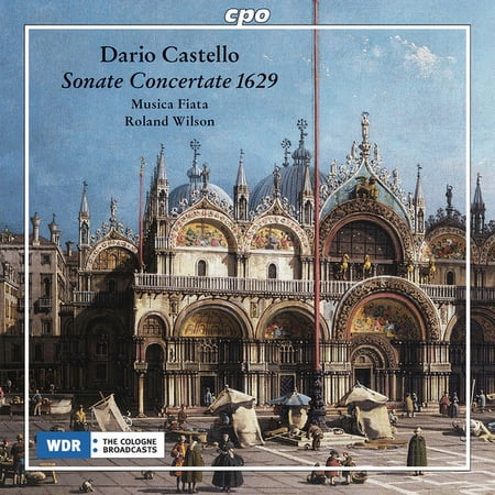 Castello,Dario / Wilson,Roland / Musica Fiata - Sonate Concertate 1629 - Music & Performance - CD
