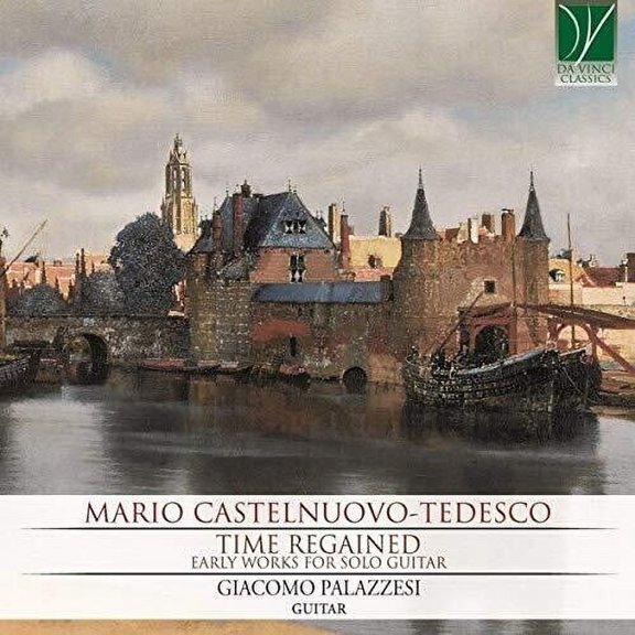Castelnuovo-Tedesco: Time Regained (CD)