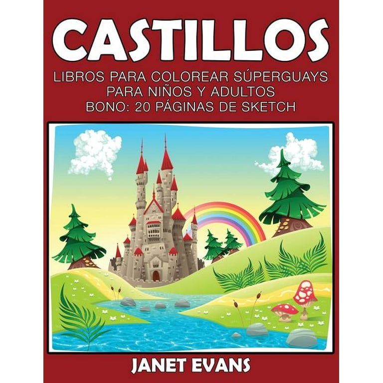 Castillos: Libros Para Colorear Superguays Para Ninos y Adultos (Bono: 20  Paginas de Sketch) (Paperback) 