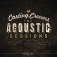 thumbnail image 1 of Casting Crowns - The Acoustic Sessions, Vol. 1 - Music & Performance - CD, 1 of 1