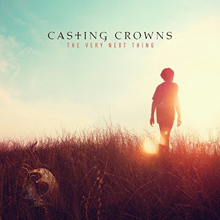 Casting Crowns - The Very Next Thing - Music & Performance - CD
