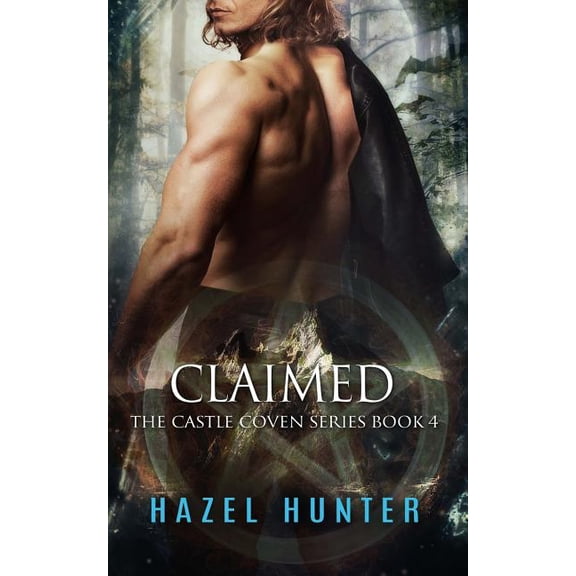 Castle Coven: Claimed (Book Four of the Castle Coven Series): A Witch and Warlock Romance Novel (Paperback)