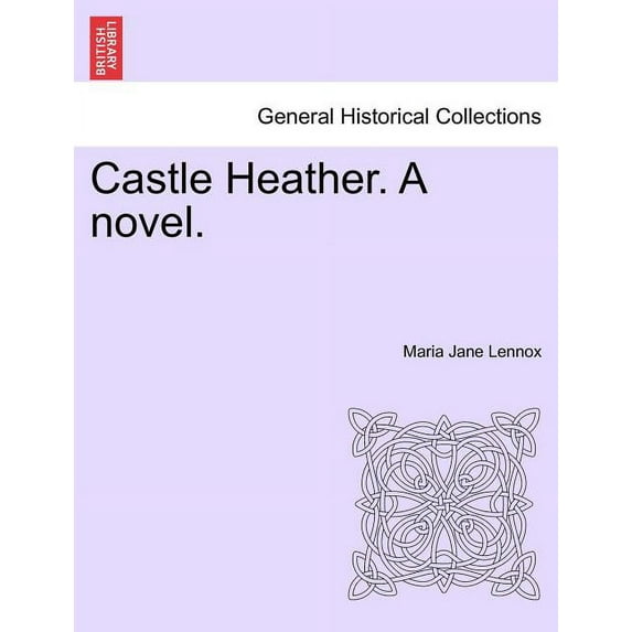 Castle Heather. A Novel. (Paperback)