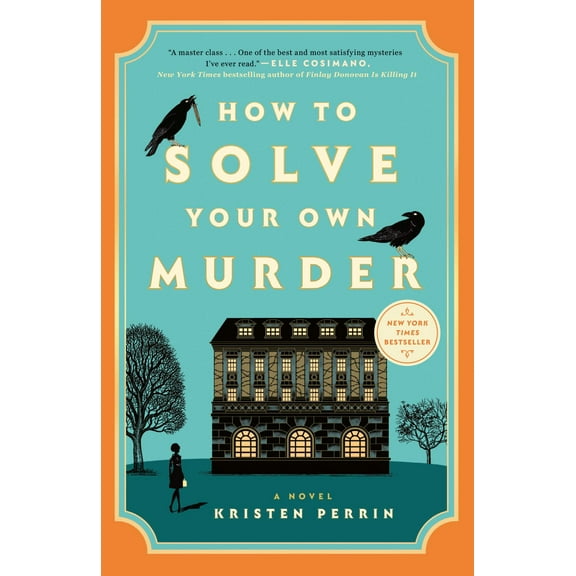 How to Solve Your Own Murder: A Novel (Paperback)
