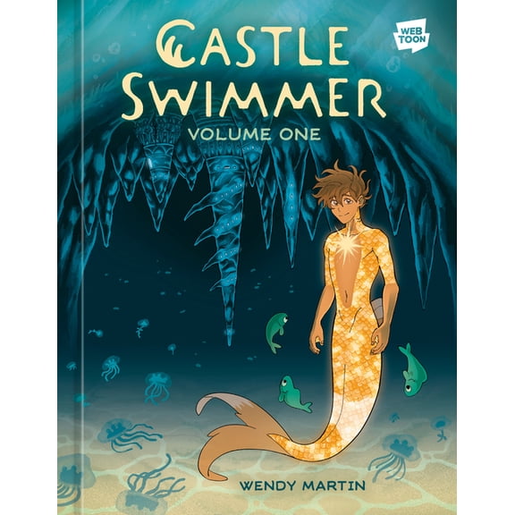 Castle Swimmer Castle Swimmer: Volume 1 [A Graphic Novel], (Hardcover)