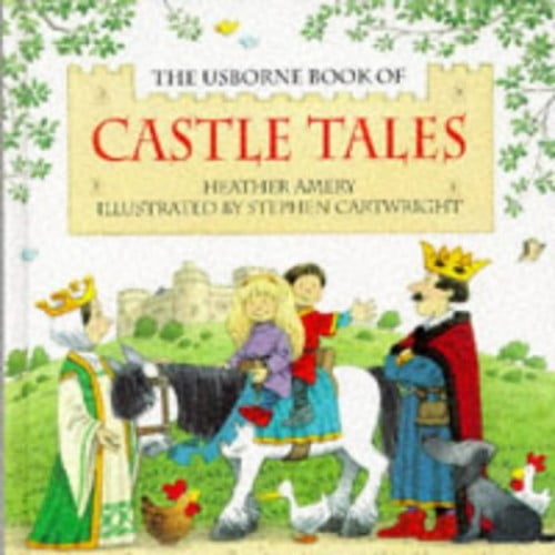 Pre-Owned The Usborne Book of Castle Tales (Hardcover) 0746025165 9780746025161