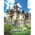 thumbnail image 1 of Castle: The Picture Book of Amazing Castle for Dementia, Seniors, Alzheimer's and Parkinson's., (Paperback), 1 of 1