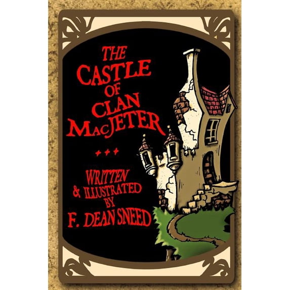 The Castle Of Clan MacJeter (Paperback)
