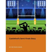 Castleford's Semi-finals Story, Paperback