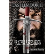 Knights Templar Thriller Castlemoor II Wrath & Revelation, Book 2, Paperback