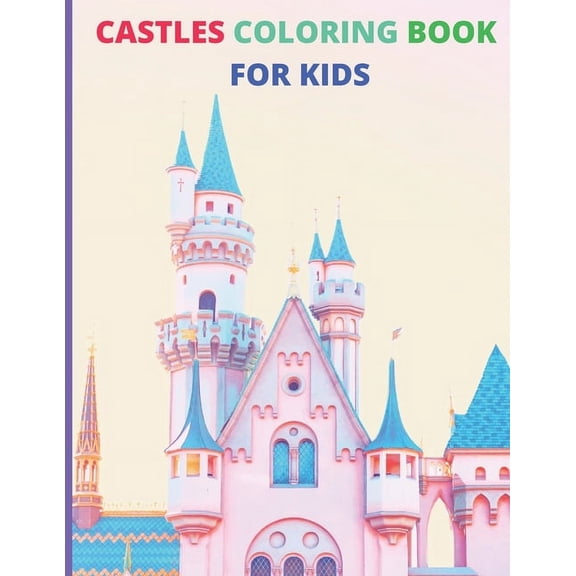 Castles Coloring Book for Kids: kids Relaxation With Color (Paperback)