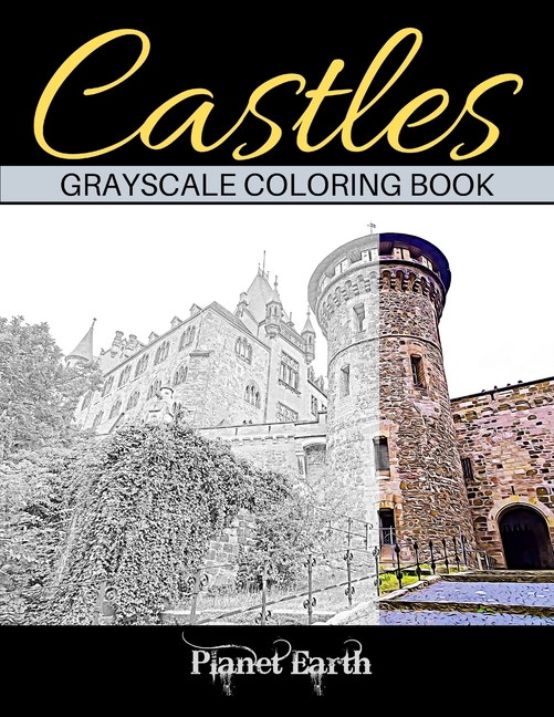 Castles Crayscale Coloring Book: Grayscale Coloring Book for Adults. Beautiful Images of Castles., (Paperback)