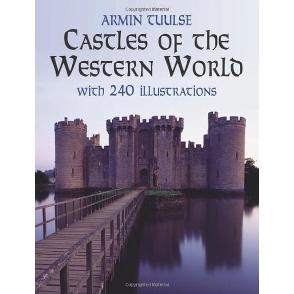 Pre-Owned Castles of the Western World: With 240 Illustrations (Paperback) 0486423328 9780486423326