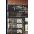 thumbnail image 1 of Castor Family, Holmesburg Branch : Printed From the Records Compiled From Authentic Sources (Paperback), 1 of 1